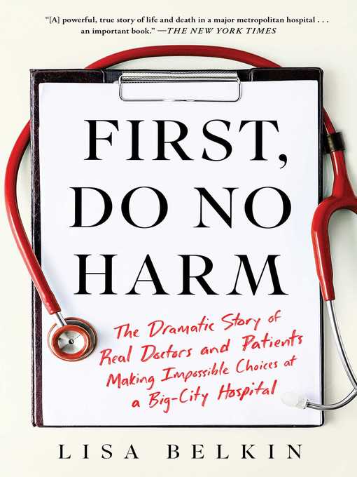 Title details for First, Do No Harm by Lisa Belkin - Wait list